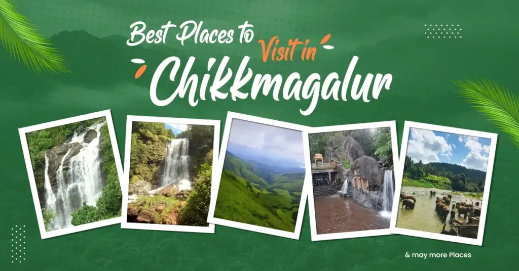 Best Places to Visit in Chikmagalur